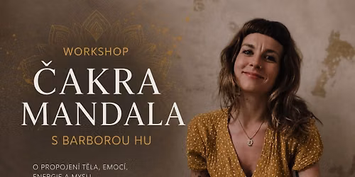 WORKSHOP \u010cAKRA MANDALA | S BARBOROU HU