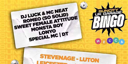 UK GARAGE BINGO in Romford @Mecca Bingo