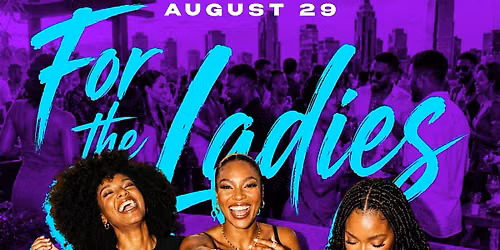 FOR THE LADIES Penthouse Social Saturdays 8\/29\/26