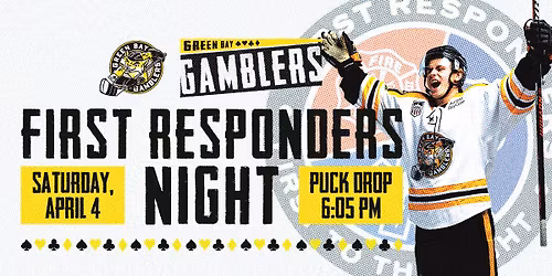Green Bay Gamblers - First Responders Night