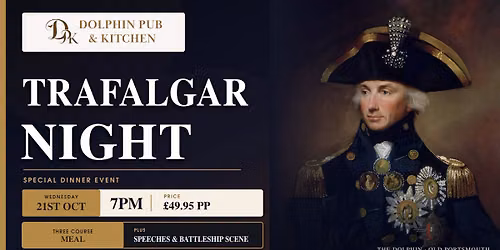 TRAFALGAR NIGHT AT THE DOLPHIN