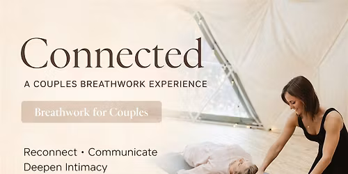 Connected: A Couples Breathwork Experience