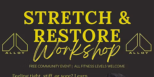 Stretch & Restore Workshop: Free Mobility & Pain Relief Session