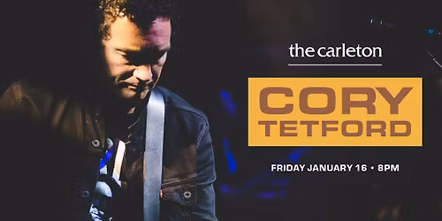 SOLD OUT! Cory Tetford Trio Live at The Carleton