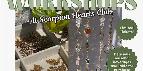 SunCatcher workshop at SCORPION HEARTS CLUB