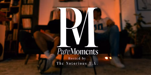 Pure Moments Opening Night hosted by The Notorious T.A.