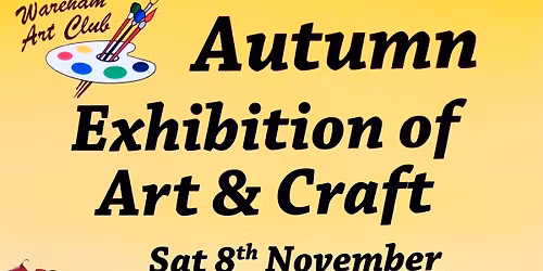 Wareham Art Club and Craft Exhibition