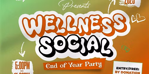 Wellness Social - End of Year Party