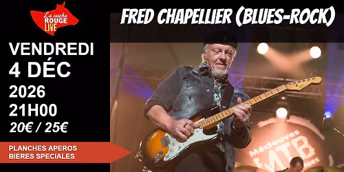 CONCERT EXCEPTIONNEL : Fred Chapellier - La Vache Rouge LIVE