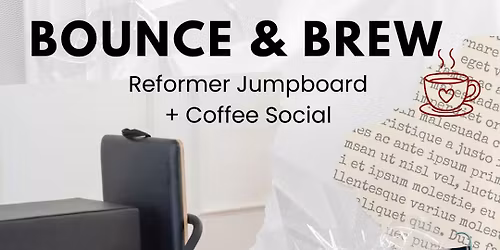 Bounce and Brew