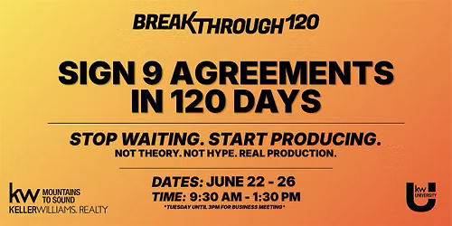 KWMTS Breakthrough 120: 9 Transactions in 120 Days