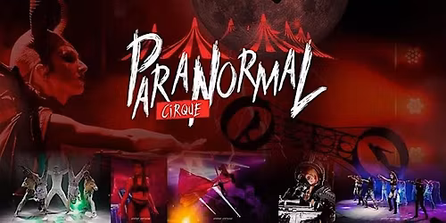 Paranormal Cirque III - Raleigh, NC - November 14 - 17, 2025