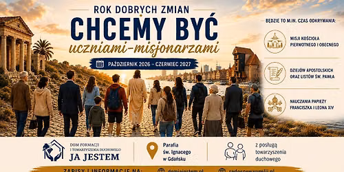 Formacja Rok Dobrych Zmian \u201eCHCEMY BY\u0106 uczniami-misjonarzami\u201d