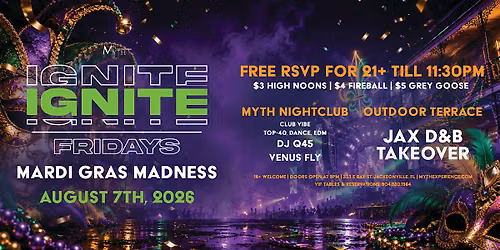 Myth Nightclub Presents: Ignite Fridays - MARDI GRAS MADNESS | 08.07.26