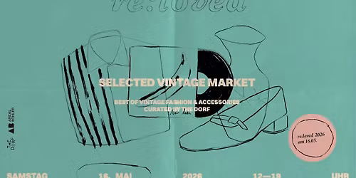 re:loved \u2013 Selected Vintage Market curated by THE DORF
