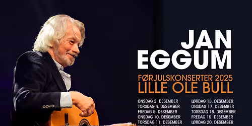 Jan Eggum \u2013 F\u00f8rjulskonserter 2025 \/\/ Lille Ole Bull