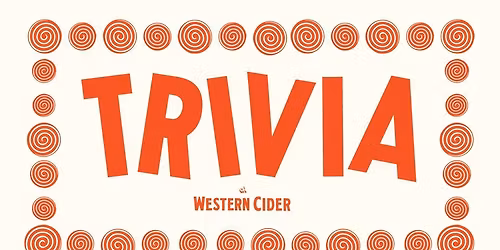 TRIVIA at WESTERN CIDER!