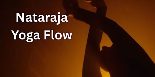 Rasa Yoga Nataraja Yoga Flow