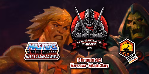 Wojna Niesko\u0144czono\u015bci - Turniej Masters Of The Universe Battleground