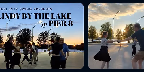Lindy by the Lake @ Pier 8