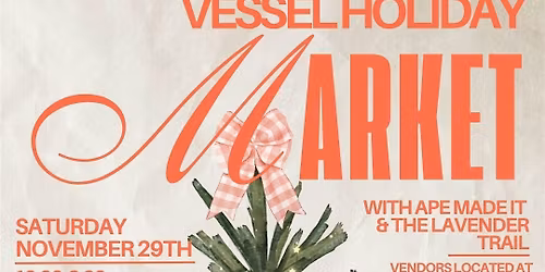 Vessel Collective: Holiday Market