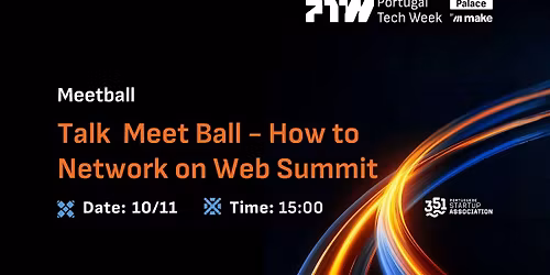 Talk Meet Ball - How to network on Web Summit