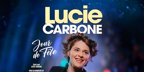 Lucie Carbone \u2022 20 novembre 2025 \u2022 La Com\u00e9die, Toulouse