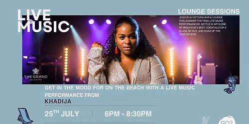 The Grand Brighton Lounge Sessions: KHADIJA