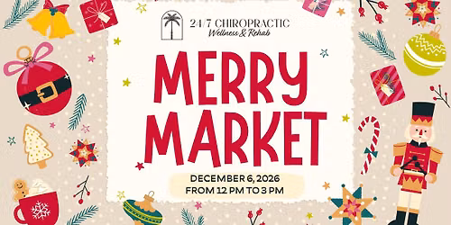 Merry Market Hosted by 24\/7 Chiropractic