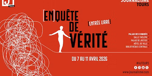 Soir\u00e9e d'ouverture [EN]QU\u00caTE DE V\u00c9RIT\u00c9 \u00b7 19e assises du journalisme