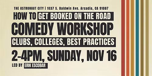 Comedy Workshop | How To Get Booked on the Road