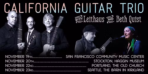 California Guitar Trio with Beth Quist and leithaus