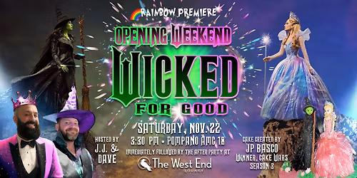 Rainbow Premiere WICKED FOR GOOD Opening Weekend