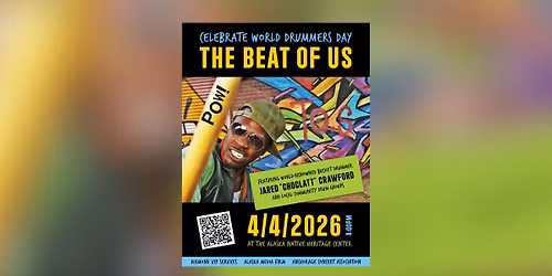 The Beat of Us - Alaska Celebrates World Drummers Day 2026