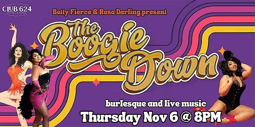 The Boogie Down - Live Music & Burlesque!