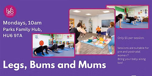 Legs, Bums & Mums (North)