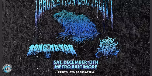 FROG MALLET w\/ Bongintor and Mortal Grave (Early Show) @ Metro Baltimore