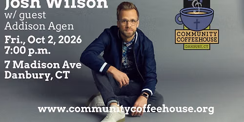 Josh Wilson w/ guest Addison Agen