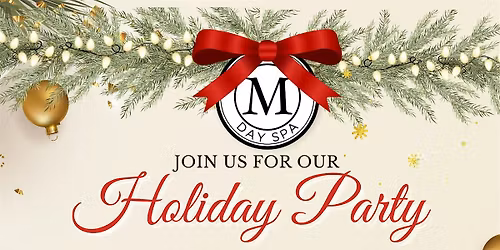 The M Day Spa Holiday Party