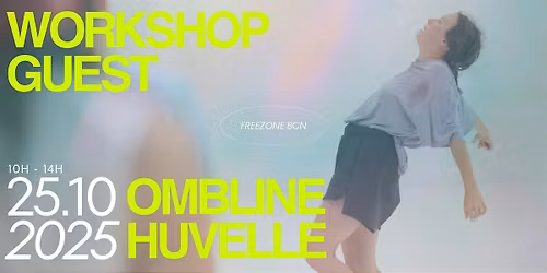 WORKSHOP with OMBLINE HUVELLE