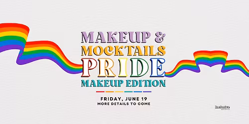 Makeup & Mocktails : Pride Makeup Edition