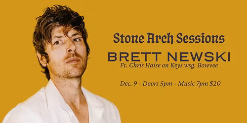 Stone Arch Sessions: BRETT NEWSKI ft. Chris Haise on Keys w\/Bowvee
