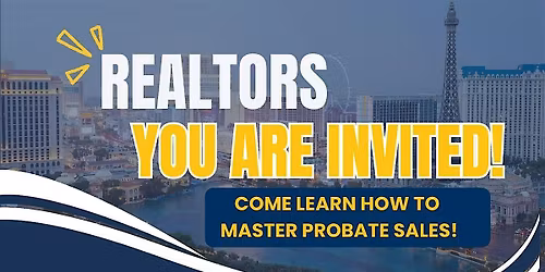 REALTORS MASTER Probate Sales- FREE NRED 3 Hours CE Class
