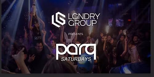 LGNDRY Group presents: Parq Saturdays
