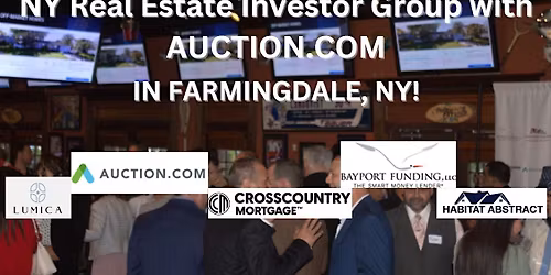 NY Real Estate Investor Group Event in FARMINGDALE!
