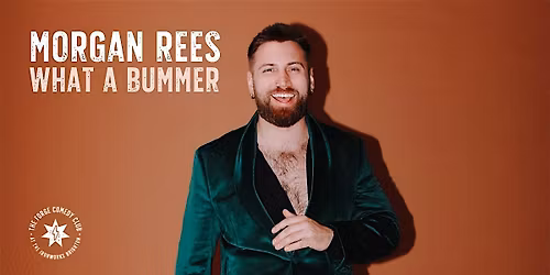 Morgan Rees: What A Bummer