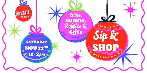 Forstall Art Center's Holiday Sip & Shop