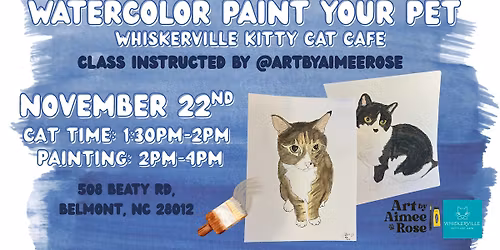 Watercolor Paint Your Pet at Whiskerville Kitty Cat Cafe
