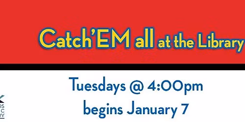 Catch 'EM All @ the Library