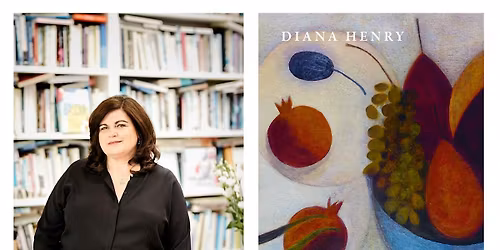 A Delectable Evening with Food Writer Diana Henry